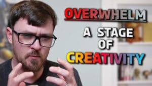 Overwhelm - Just Another Stage Of Creativity