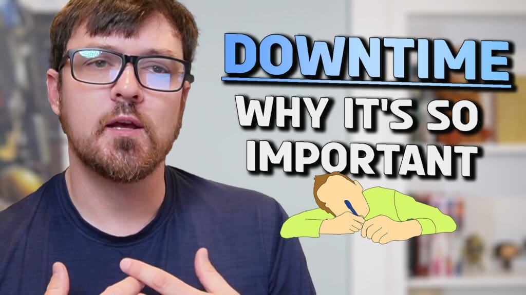 Why Downtime Is Important For Creativity